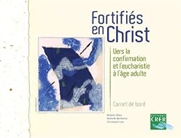 Fortifiés en Christ