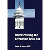 Understanding the Affordable Care Act