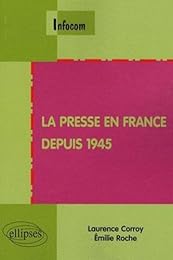 La  presse en France depuis 1945