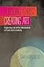 Pursuing Christ. Creating Art.: Exploring Life at the Intersection of Faith and Creativity