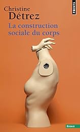 La  construction sociale du corps