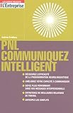 PNL Communiquez intelligent (French Edition) by