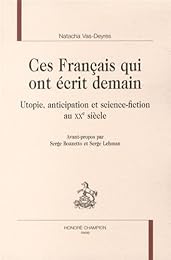 Ces Français qui ont écrit demain