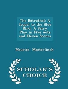 The Betrothal Book By Maurice Maeterlinck - 