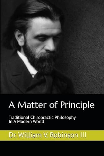 The Chiropractor: The Philosophy and History of Chiropractic