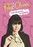 Le journal de Ruby Oliver, Tome 2 : L'art de perdre les pédales by