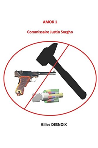 Amok 1: Commissaire Justin Sorgho (French Edition)