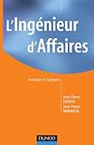 L'Ingénieur d'Affaires : Stratégies et Tactiques (Fonctions de l'Entreprise) (French Edition) by 