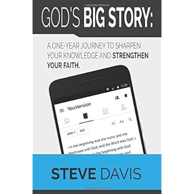 God's Big Story: A One-Year Journey to Sharpen Your Knowledge and Strengthen Your Faith