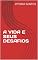 Livro A VIDA E SEUS DESAFIOS