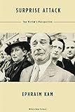 Surprise Attack: The Victim's Perspective, With a New Preface by Ephraim Kam