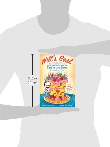 Will's Best: Celebrating the 20th Anniversary of The New York Times Puzzlemaster: 400 Crossword Puzzles and Introduction by Will Shortz