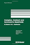 Complex, Contact and Symmetric Manifolds : In Honor of L. Vanhecke, , 0817638504