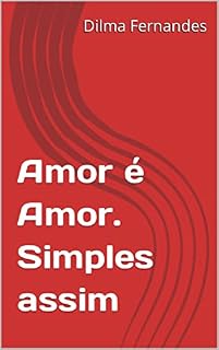 Livro Amor é Amor. Simples assim