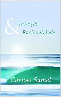 Livro Intuição e Racionalidade