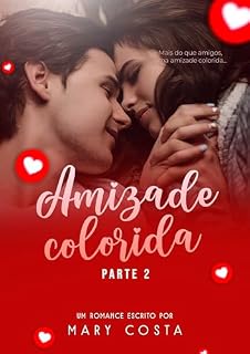 Livro Duologia: Amizade Colorida (parte 2)