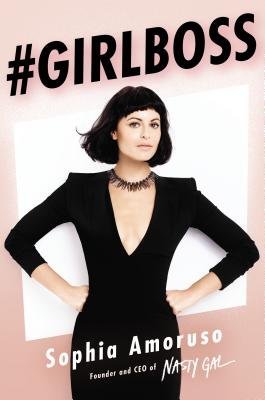 By Sophia Amoruso #GIRLBOSS (1st First Edition) [Hardcover]