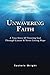 Unwavering Faith: A True Story Of Trusting God Through Cancer & Never Losing Hope by Rachele Wright, Norman Wright Jr.