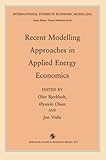 Image de Recent Modelling Approaches in Applied Energy Economics (International Studies in Economic Modelling)
