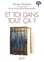 Et toi dans tout ça ?