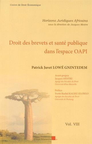 Droit des brevets et santé publique dans l'espace OAPI