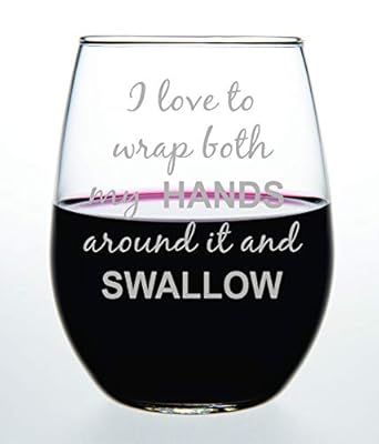 I love to wrap both my HANDS around it and SWALLOW, Funny Stemless wine glass, perfect for Bachelorette parties, Bachelorette Gift, 15oz Laser Engraved Design, Gag Gift for Women, Gift Idea for Her