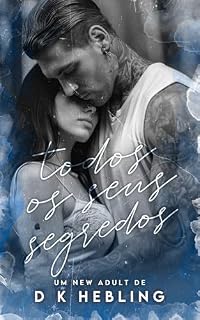 Livro Todos os Seus Segredos (Sentimentos Proibidos Livro 2)
