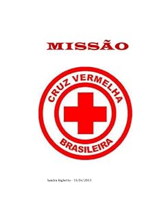 Livro MISSÃO CRUZ VERMELHA BRASILEIRA