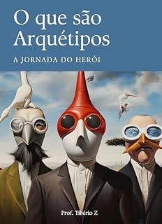 Livro O que são Arquétipos: A jornada do herói