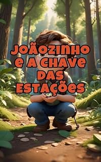 Livro JOÃOZINHO E A CHAVE DAS ESTAÇÕES