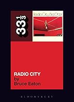 Big Star's Radio City (33 1/3)