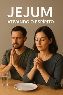 Livro JEJUM: Ativando o Espírito