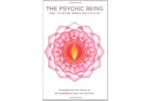 Psychic Being (Soul: Its Nature, Mission, Evolution)