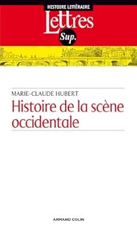 Book's Cover ofHistoire de la scène occidentale: de l'Antiquité à nos jours