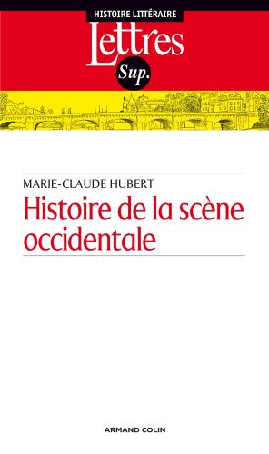 Histoire de la scène occidentale de l'Antiquité à nos jours