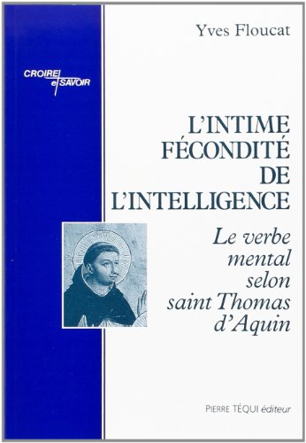 L' intime fécondité de l'intelligence