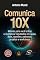 Livro Comunica 10X: método para você brilhar e multiplicar resultados em aulas, lives, reuniões, palestras, projetos e workshops