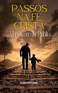 Livro Passos na Fé Cristã - Através da Bíblia