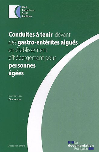 Conduites à tenir devant des gastro-entérites aiguës en établissement d'hébergement pour personnes âgées