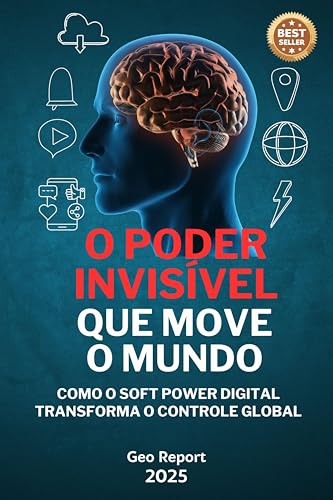 O Poder Invisível que Move o Mundo: Como o Soft Power digital ...