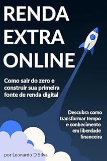 Livro Renda Extra Online: Como sair do zero e construir sua primeira fonte de renda digital