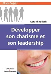 Développer son charisme et son leadership