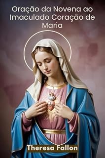 Oração da Novena ao Imaculado Coração de Maria