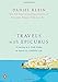 Travels with Epicurus: A Journey to a Greek Island in Search of a Fulfilled Life