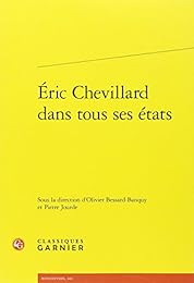 Éric Chevillard dans tous ses états