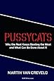 Pussycats: Why the Rest Keeps Beating the West