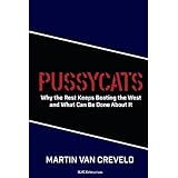 Pussycats: Why the Rest Keeps Beating the West
