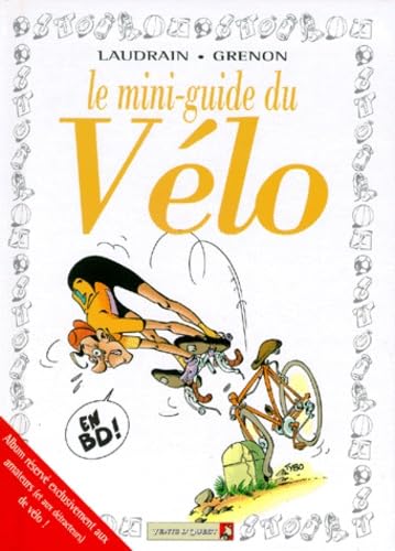 voir fiche du album Le Mini-guide du vélo en BD