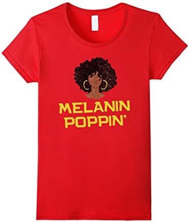 Womens Melanin Poppin Proud African American Woman Pride T-Shirt XL Red