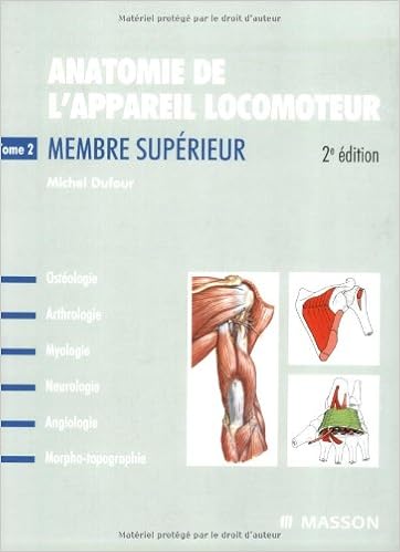 Amazon Fr Anatomie De L Appareil Locomoteur Tome 2 Membre Superieur Dufour Michel Livres